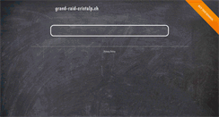 Desktop Screenshot of grand-raid-cristalp.ch
